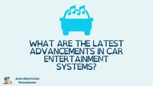 What Are the Latest Advancements in Car Entertainment Systems?