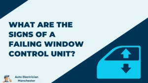 What Are the Signs of a Failing Window Control Unit?