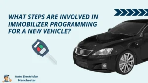 What Steps are Involved in Immobilizer Programming for a New Vehicle?