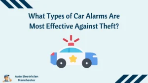 What Types of Car Alarms Are Most Effective Against Theft?